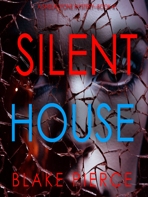 Title details for Silent House by Blake Pierce - Available